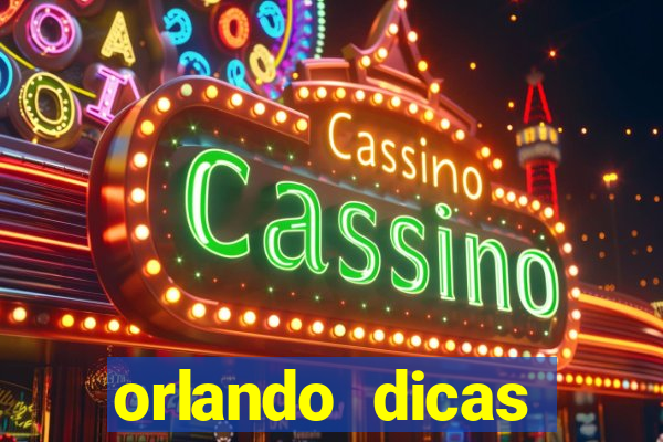 orlando dicas reclame aqui